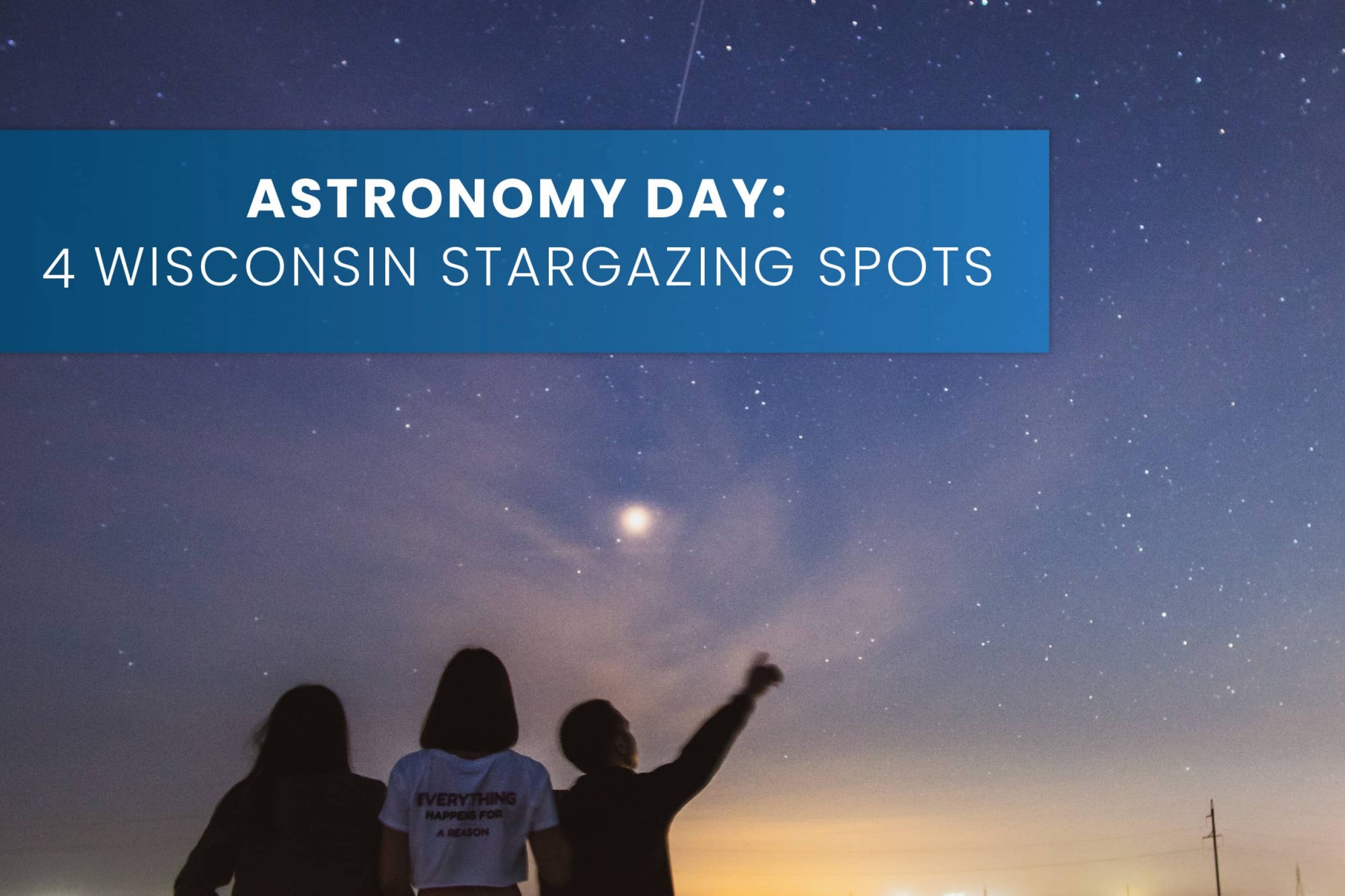 International Astronomy Day 4 Wisconsin Stargazing Spots Stark